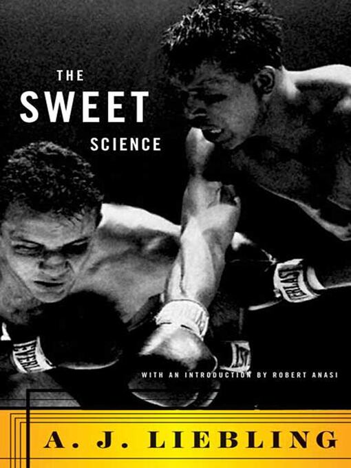 Title details for The Sweet Science by A. J. Liebling - Wait list